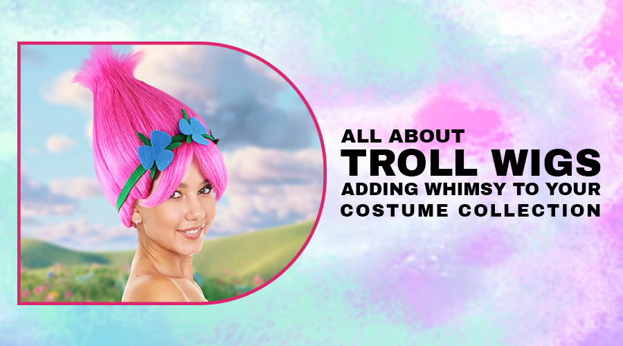 All About Troll Wigs: Adding Whimsy to Your Costume Collection