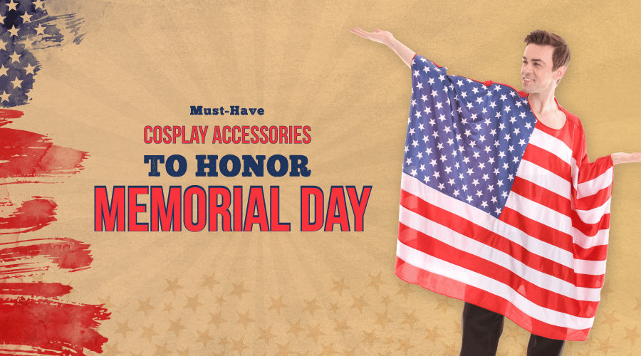 Must-Have Cosplay Accessories to Honor Memorial Day