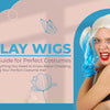 Cosplay Wigs: The Ultimate Guide for Perfect Costumes