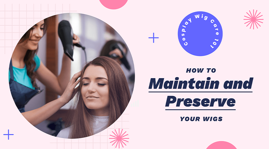 Cosplay Wig Care 101: How to Maintain and Preserve Your Wigs